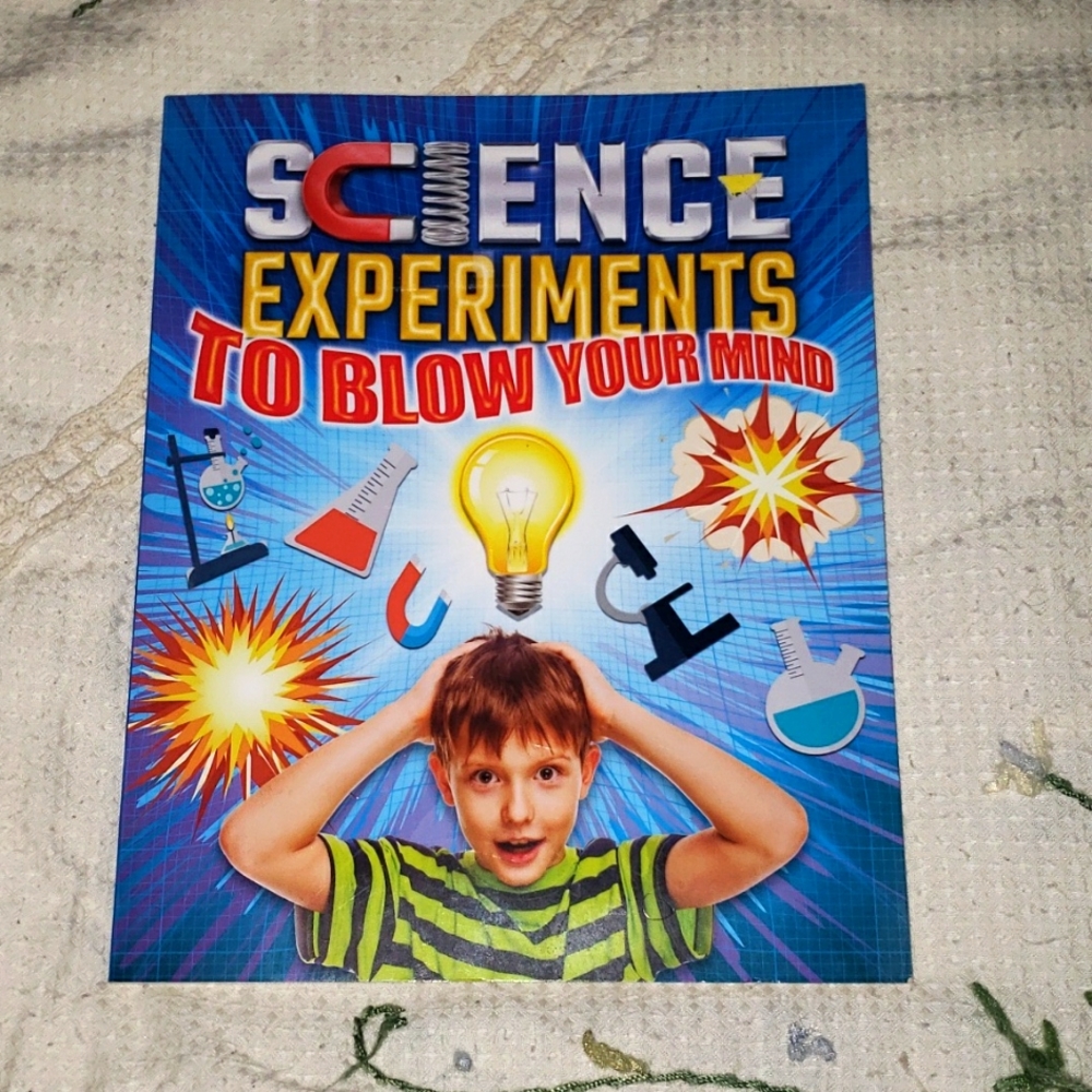 Science Experiments to Blow your Mind Book
